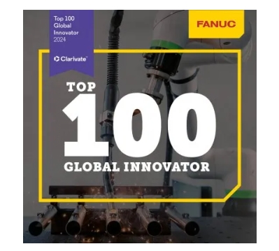 實力認證｜FANUC被評為“2024年全球百強創新企業”